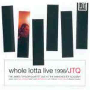 JTQ - Whole Lotta Live 1998
