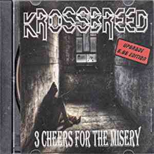 Krossbreed - 3 Cheers For Misery