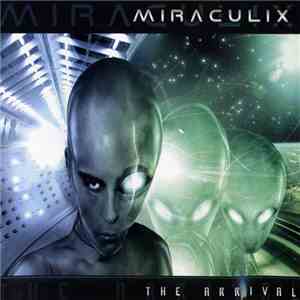 Miraculix - The Arrival