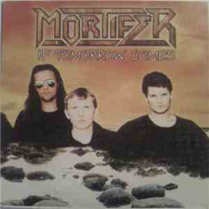 Mortifer - If Tomorrow Comes