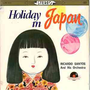 Ricardo Santos And His Orchestra - Holiday In Japan