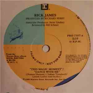 Rick James - This Magic Moment / Dance With Me