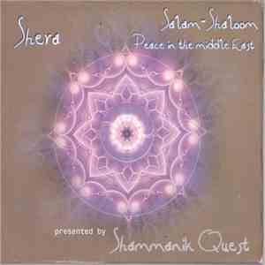 Sheva Presented By  Shammanik Quest - Salam- Shaloom Peace  In The Middle East