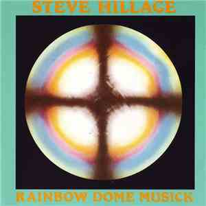 Steve Hillage - Rainbow Dome Musick