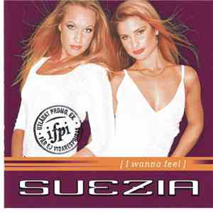Suezia - I Wanna Feel