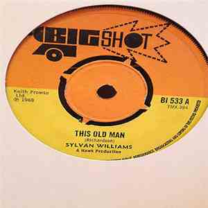 Sylvan Williams - This Old Man / When The Morning Comes