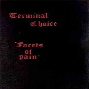 Terminal Choice - Facets Of Pain