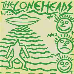 The Coneheads - L​.​P​.​1. Aka 14 Year Old High School PC​-​Fascist Hype Lo ...