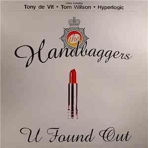The Handbaggers - U Found Out