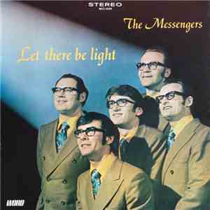 The Messengers  - Let There Be Light
