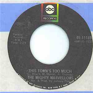 The Mighty Marvellows - This Town's Too Much