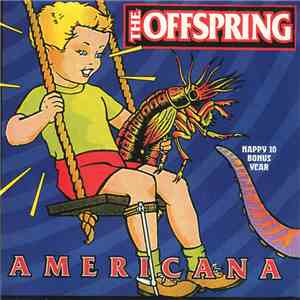 The Offspring - Americana (Happy 10 Bonus Year)