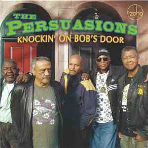 The Persuasions - Knockin' On Bob's Door