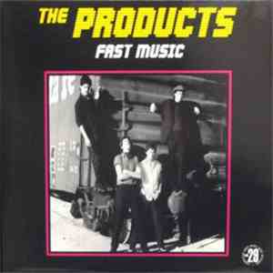 The Products  - Fast Music