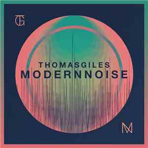 Thomas Giles - Modern Noise