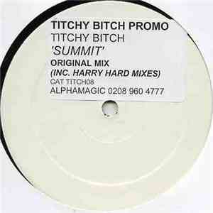 Titchy Bitch - Summit