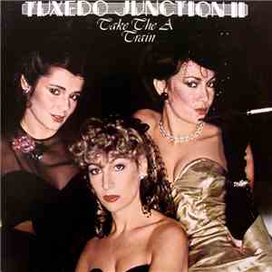 Tuxedo Junction - Tuxedo Junction II Take The A Train