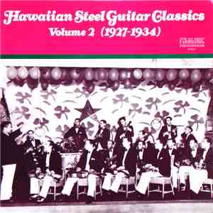 Various - Hawaiian Steel Guitar Classics - Volume 2 (1927-1934)