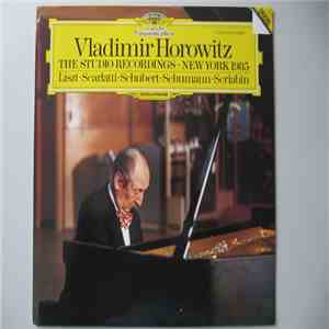 Vladimir Horowitz - The Studio Recordings - New York 1985: Liszt · Scarlatt ...