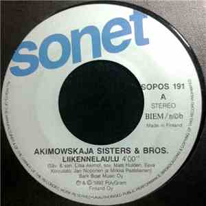 Akimowskaja Sisters & Bros. - Liikennelaulu