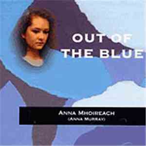 Anna Mhoireach = Anna Murray - Out Of The Blue