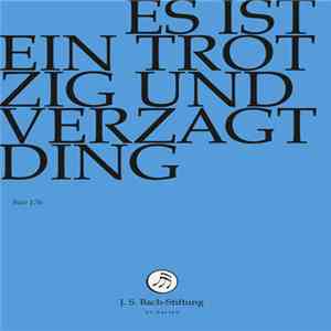Bach – Chor & Orchester Der J.S. Bach Stiftung St. Gallen, Rudolf Lutz - Es ...