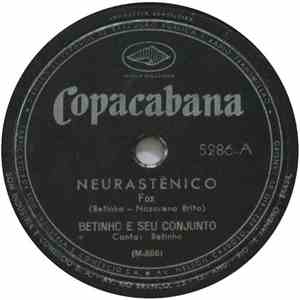 Betinho E Seu Conjunto - Neurastênico / Burrinho Leiteiro