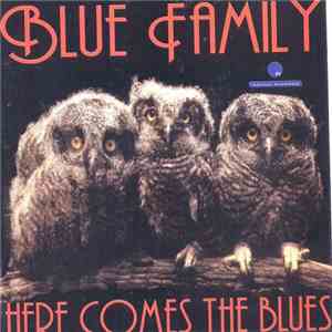 Blue Family - Here Comes The Blues