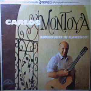 Carlos Montoya - Adventures In Flamenco