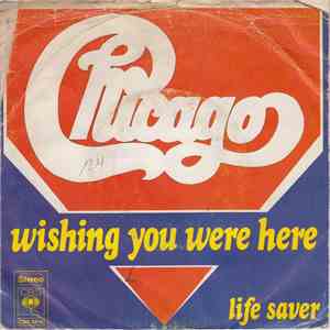 Chicago  - Wishing You Were Here