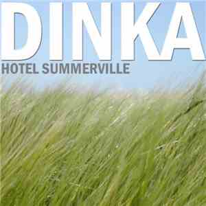 Dinka  - Hotel Summerville