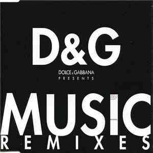 Dolce & Gabbana - Music (Remixes)