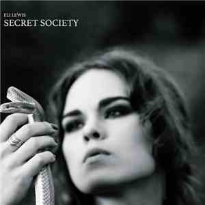 Eli Lewis Secret Society - Comforts Of A Cold Heart