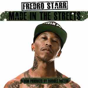 Fredro Starr - Made In The Streets