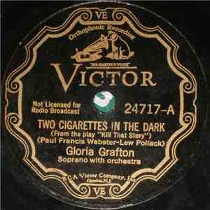 Gloria Grafton - Two Cigarettes In The Dark / Lost In A Fog