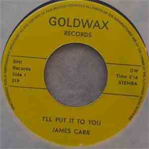 James Carr - I'll Put It To You / Hold On