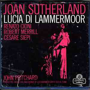 Joan Sutherland, Renato Cioni, Robert Merrill, Cesare Siepi, John Pritchard ...