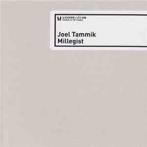 Joel Tammik - Millegist