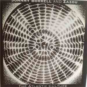 Johnny Borrell & Zazou - The Atlantic Culture