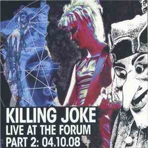 Killing Joke - Live At The Forum Part 2: 04.10.08