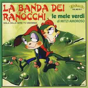 Le Mele Verdi Di Mitzi Amoroso - La Banda Dei Ranocchi