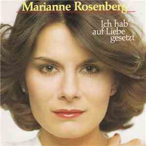 Marianne Rosenberg - Ich Hab' Auf Liebe Gesetzt