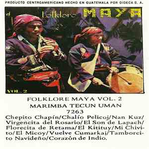 Marimba Tecun Uman - Folklore Maya Vol. 2