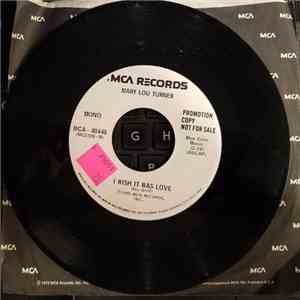 Mary Lou Turner - I Wish It Was Love / The World Needs Country Music