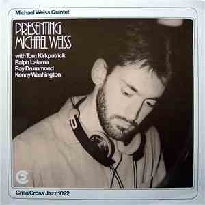 Michael Weiss Quintet - Presenting Michael Weiss