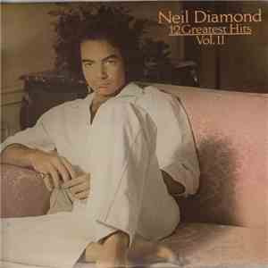 Neil Diamond - 12 Greatest Hits, Vol. II