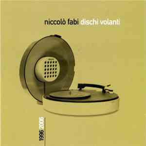 Niccolò Fabi - Dischi Volanti