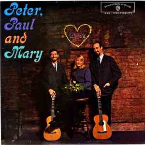 Peter, Paul And Mary - Peter, Paul And Mary