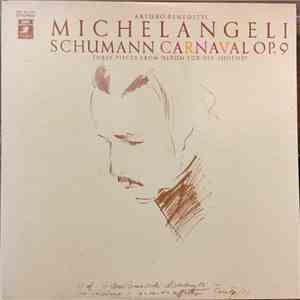 Schumann - Arturo Benedetti Michelangeli - Carnaval Op. 9 & Trois Pièces Ex ...