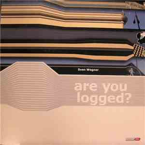 Sven Wegner - Are You Logged? EP